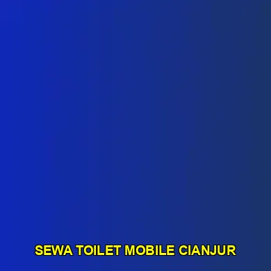 Sewa Toilet Mobile Cianjur